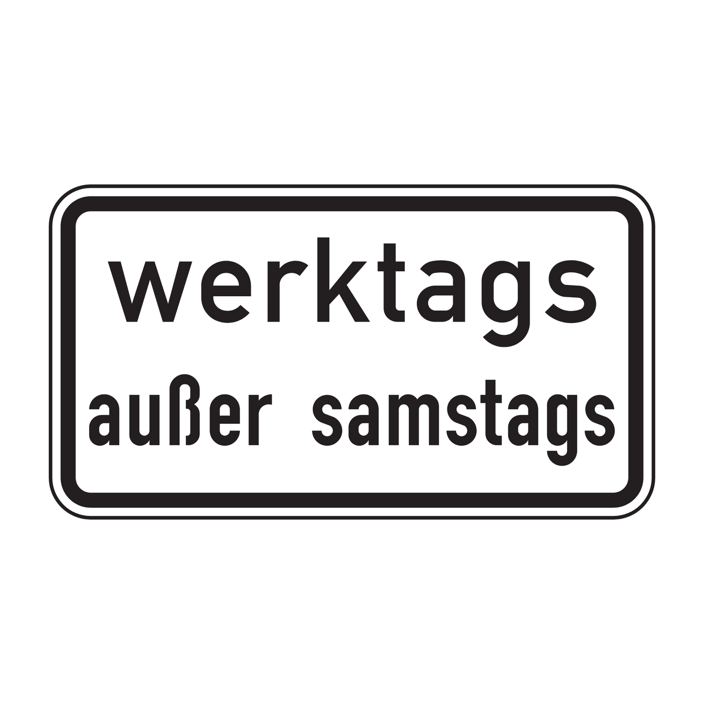 Verkehrszeichen "Werktags außer samstags" – VZ 1042-38