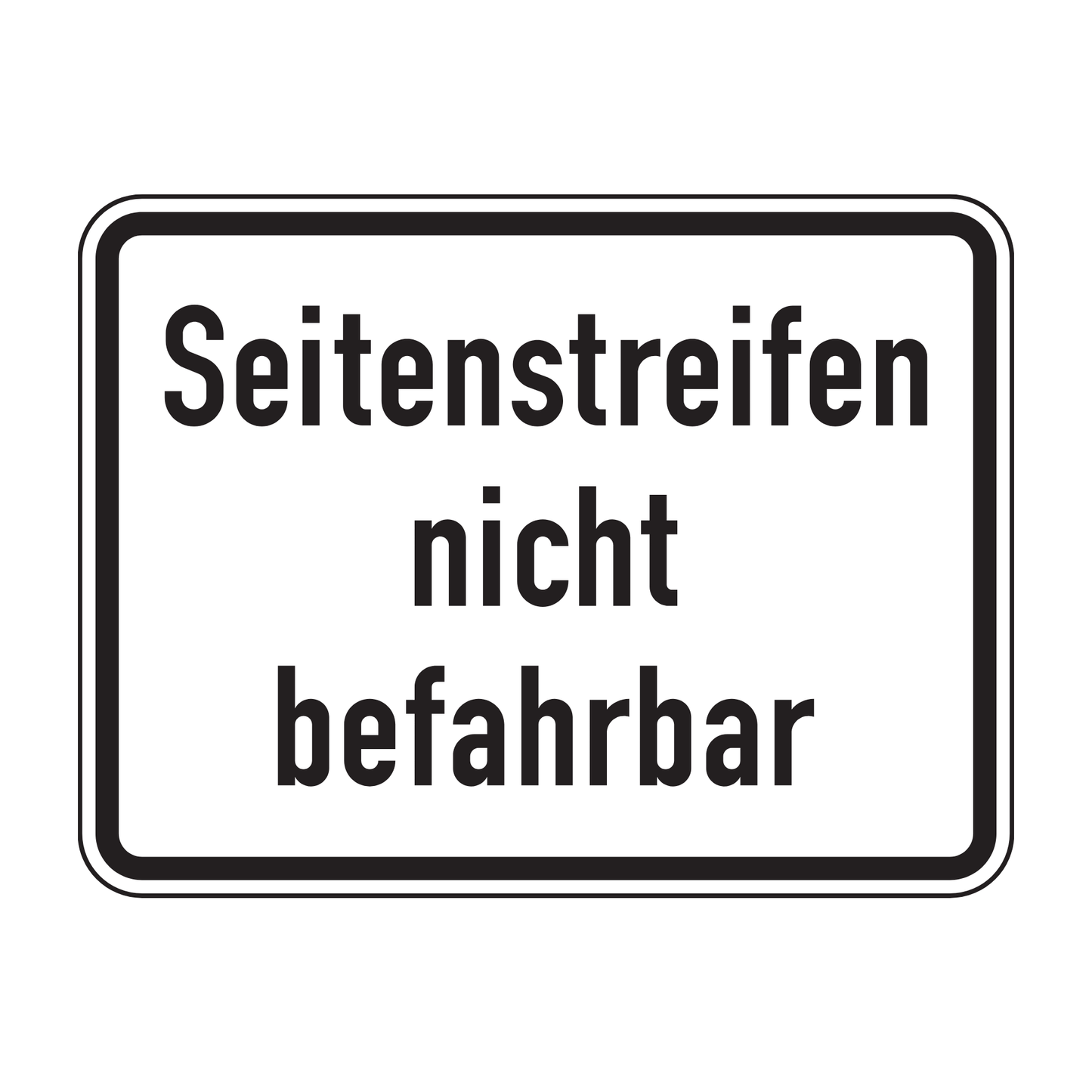 Verkehrszeichen "Seitenstreifen nicht befahrbar" – VZ 1007-60