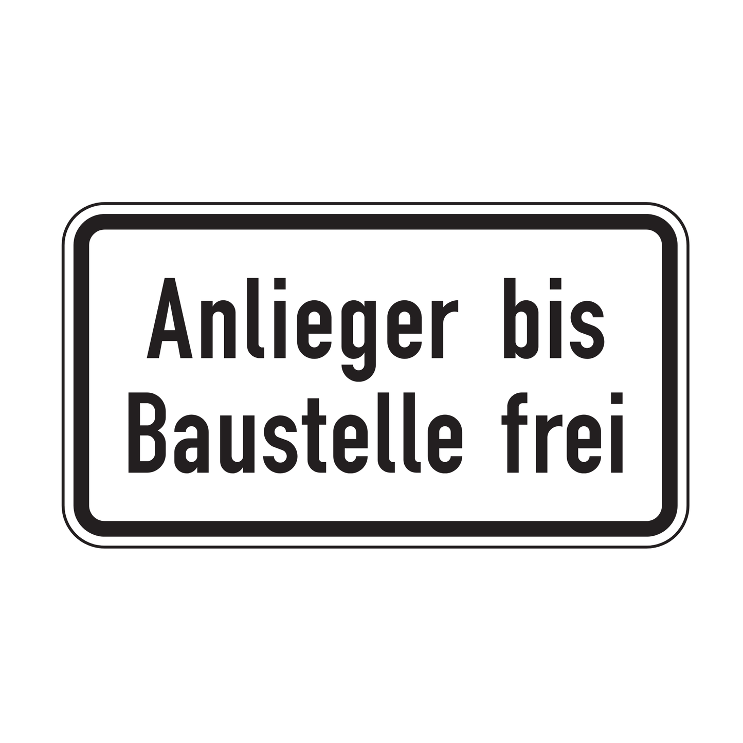 Verkehrszeichen "Anlieger bis Baustelle frei" – VZ 1028-32