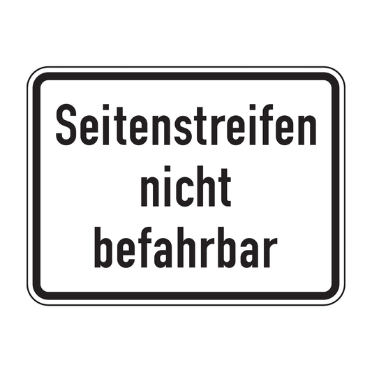Verkehrszeichen "Seitenstreifen nicht befahrbar" – VZ 1007-60