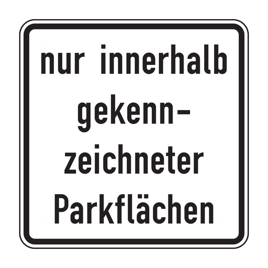 Verkehrszeichen "nur innerhalb gekennzeichneter Flächen" – VZ 1053-52